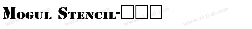Mogul Stencil字体转换